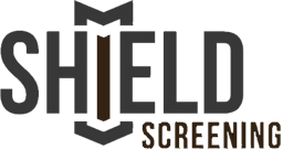 Shield Screening